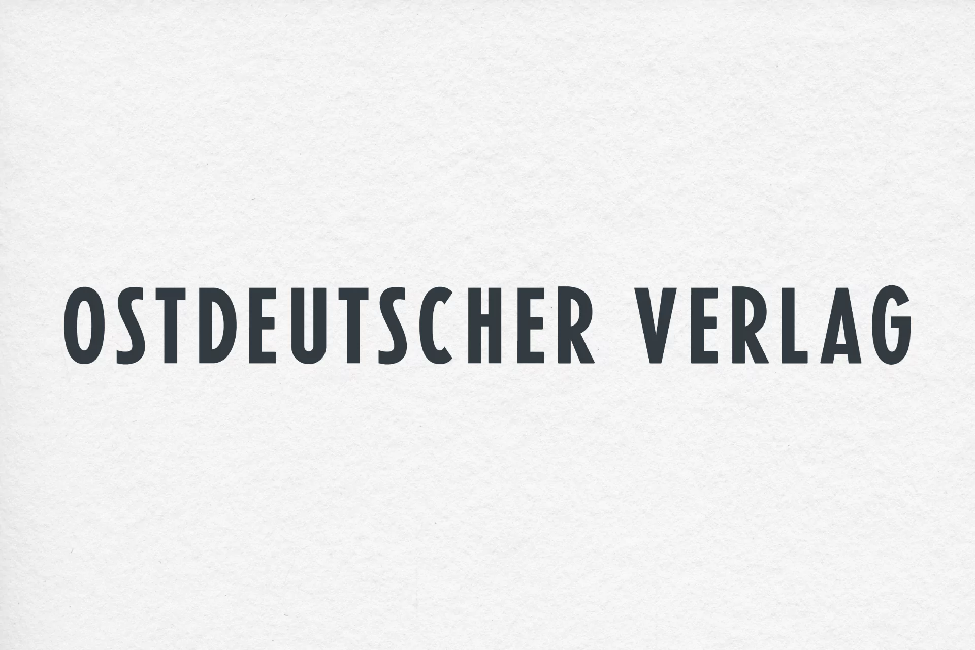 Gründung des Ostdeutschen Verlags